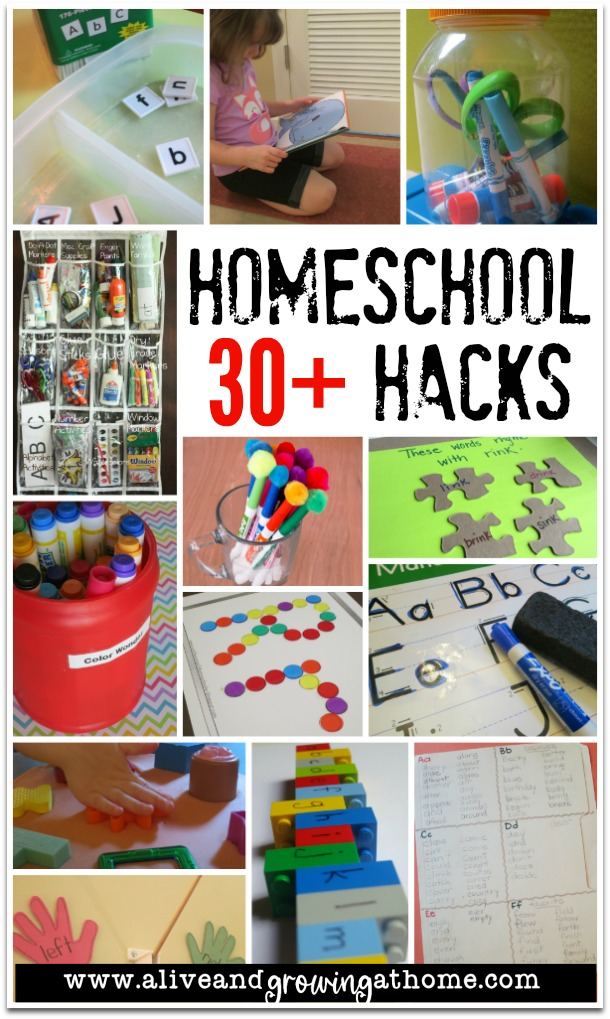 30+ Homeschool Hacks - Alive and Growing @ Home
