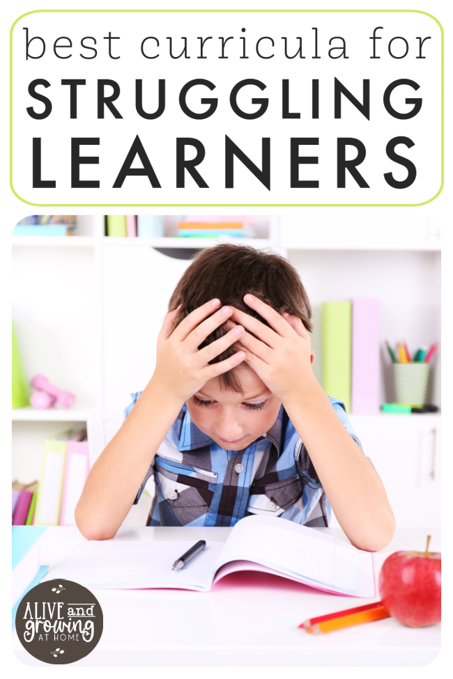Best Homeschool Curricula for Struggling Learners - Alive and Growing @ Home