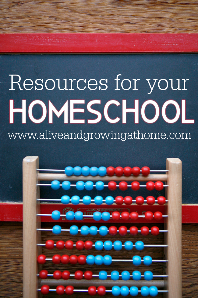 Homeschool Resources for You - Alive and Growing @ Home