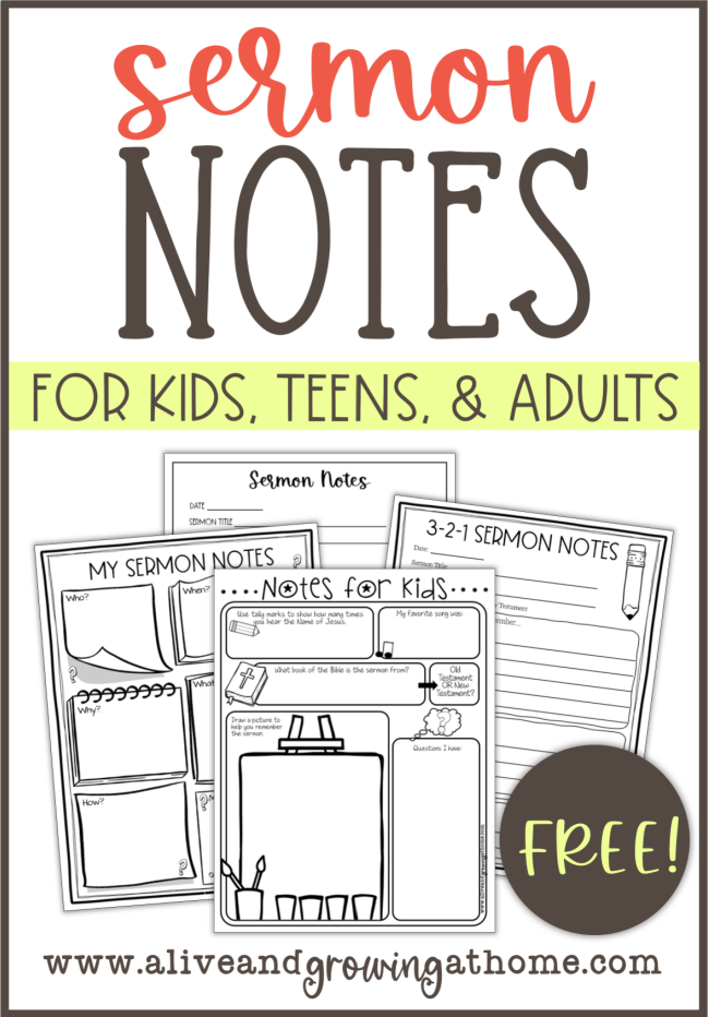 Free Printable Sermon Notes for Kids, Teens, and Adults - Alive and Growing at Home