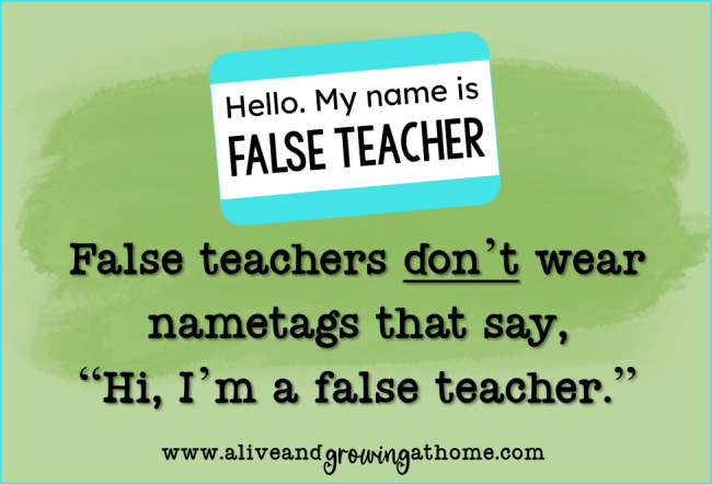 False Teachers Nametag - Alive and Growing at Home