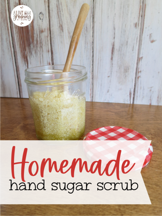 Homemade Hand Sugar Scrub - Alive and Growing at Home